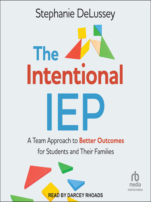 Title details for The Intentional IEP by Stephanie DeLussey - Available